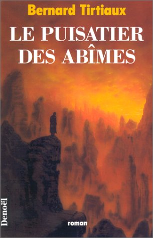 Beispielbild fr Le Puisatier Des Abmes zum Verkauf von RECYCLIVRE