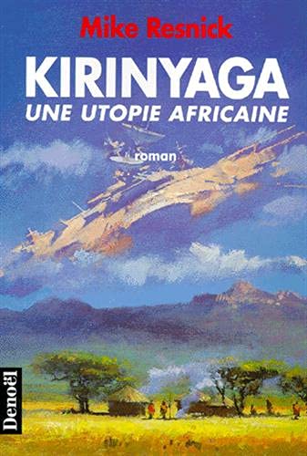 9782207247082: Kirinyaga. Une Utopie Africaine