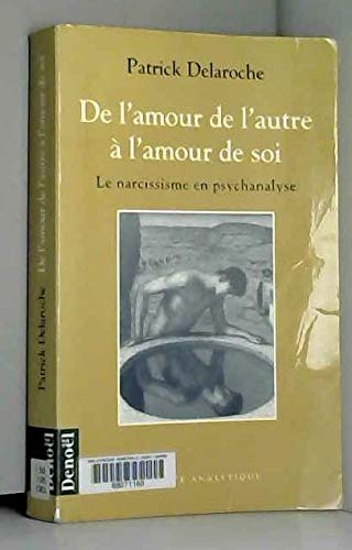 Beispielbild fr De l'amour de l'autre  l'amour de soi zum Verkauf von medimops