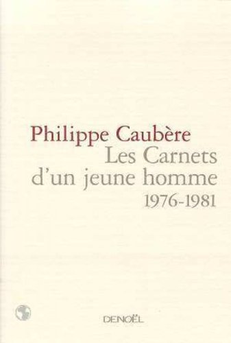 9782207248300: Les Carnets d'un jeune homme: (1976-1981)