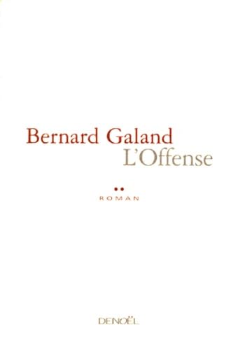 Beispielbild fr L'offense Galand, B. zum Verkauf von LIVREAUTRESORSAS