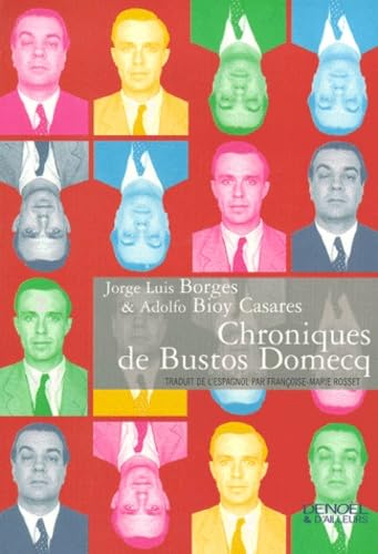 Beispielbild fr Chroniques de Bustos Domecq zum Verkauf von Livreavous