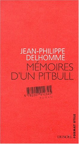 Beispielbild fr Mmoires d'un pitbull zum Verkauf von Ammareal
