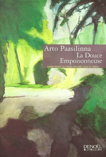 La Douce Empoisonneuse (9782207250921) by Paasilinna, Arto