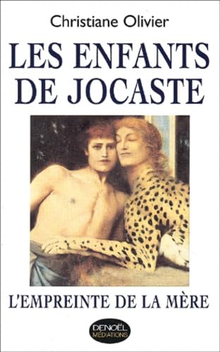 9782207251270: Les Enfants De Jocaste. L'Empreinte De La Mere