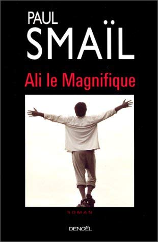 Imagen de archivo de ALI LE MAGNIFIQUE (ROMANS FRANCAIS) (French Edition) a la venta por WorldofBooks