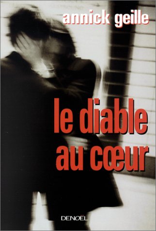 9782207251980: Le diable au cœur: Roman (ROMANS FRANCAIS) (French Edition)