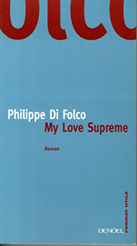 Beispielbild fr MY LOVE SUPREME zum Verkauf von LiLi - La Libert des Livres