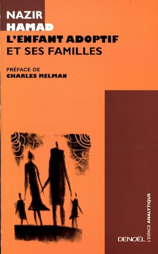 L'enfant adoptif et ses familles