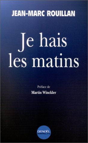Imagen de archivo de Je Hais Les Matins a la venta por RECYCLIVRE