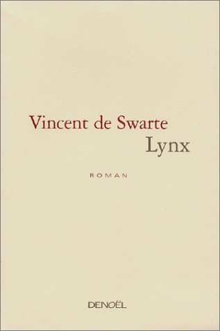 9782207253519: Lynx: Roman (ROMANS FRANCAIS) (French Edition)