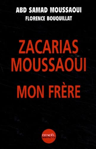 9782207253823: Zacarias Moussaoui, mon frre