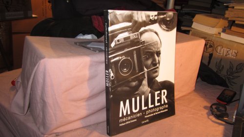 Beispielbild fr Muller : Mcanicien-photographe zum Verkauf von Revaluation Books