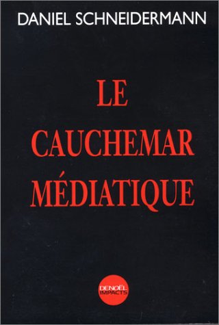 Stock image for Le Cauchemar mdiatique for sale by Librairie Th  la page
