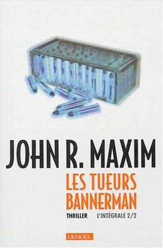 LES TUEURS BANNERMAN (GRAND PUBLIC) (9782207255261) by John R. Maxim