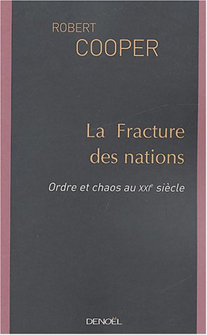 Beispielbild fr La Fracture des nations: Ordre et chaos au XXI? sicle zum Verkauf von Buchpark