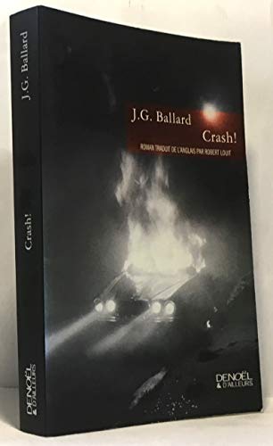 Beispielbild fr Crash! Ballard,J.G. et Louit,Robert zum Verkauf von MaxiBooks