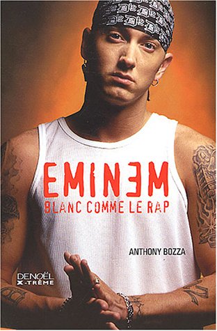 9782207256039: Eminem: Blanc comme le rap