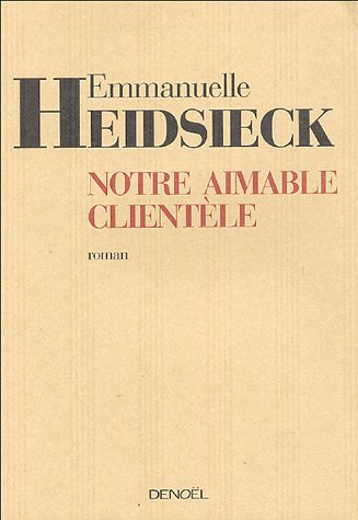Stock image for Notre aimable clientle for sale by Ammareal