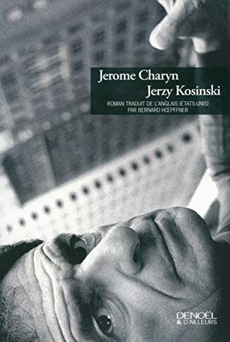 Jerzy Kosinski (9782207257074) by Charyn, Jerome