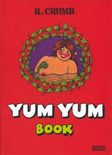 Yum Yum Book (9782207257241) by Crumb, Robert