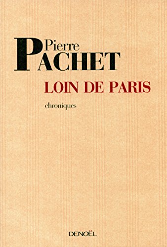 9782207257913: Loin de Paris: Chroniques 2001-2005
