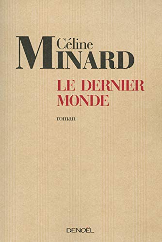Beispielbild fr Le Dernier Monde zum Verkauf von medimops