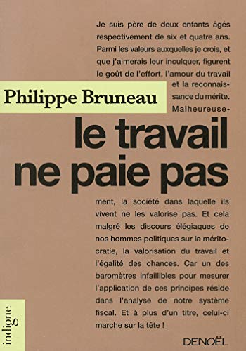 Le travail ne paie pas (9782207259375) by Bruneau, Philippe