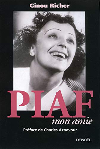 Stock image for Piaf, mon amie for sale by AwesomeBooks