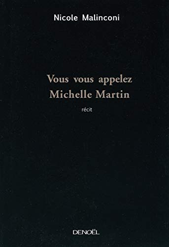 Beispielbild fr Vous vous appelez Michelle Martin zum Verkauf von Ammareal