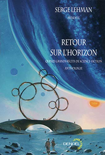 9782207260555: Retour sur l'horizon: Quinze grands rcits de science-fiction