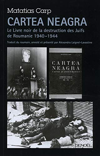 9782207260593: Cartea Neagra: Le Livre noir de la destruction des Juifs de Roumanie (1940-1944) (Mdiations)