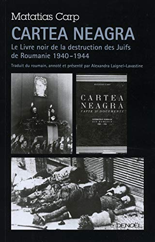 9782207260593: Cartea Neagra: Le Livre noir de la destruction des Juifs de Roumanie (1940-1944)