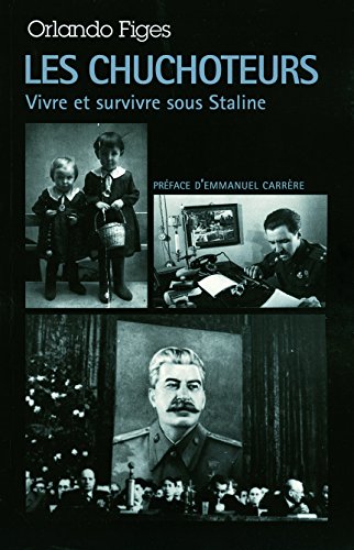 LES CHUCHOTEURS: VIVRE ET SURVIVRE SOUS STALINE (MEDIATIONS) (9782207260852) by [???]