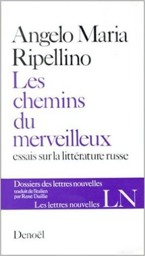 Stock image for Les chemins du merveilleux: Essai sur la littrature russe for sale by Ludilivre Photobooks