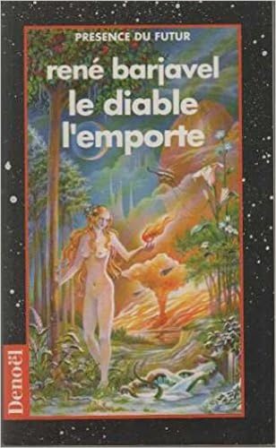 Beispielbild fr Le diable l'emporte: Roman extraordinaire (Pr sence du Futur) zum Verkauf von WorldofBooks