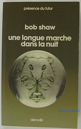 Une longue marche dans la nuit (9782207302156) by Shaw, Bob