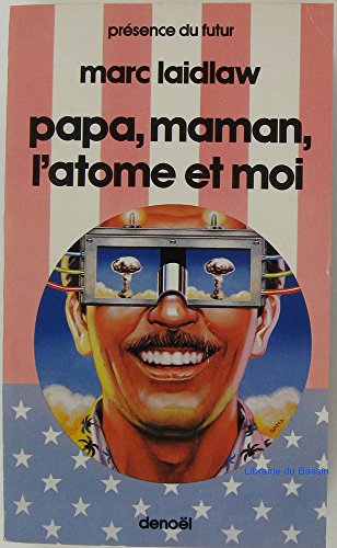 9782207304341: Papa, maman, l'atome et moi