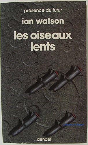 OISEAUX LENTS (9782207304488) by Watson, Ian