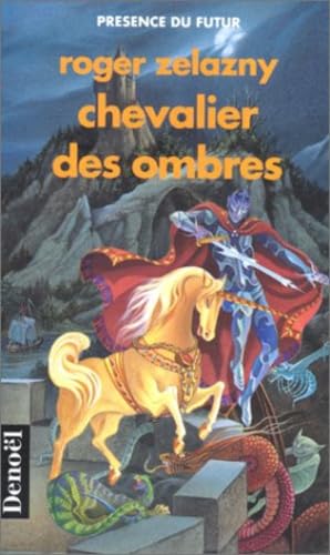 9782207304693: Chevalier des ombres