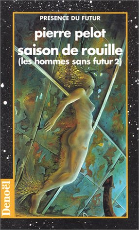 Stock image for Les Hommes sans futur, tome 2 : Saison de rouille for sale by Ammareal