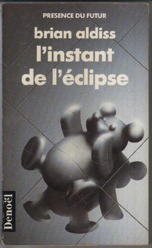 L'INSTANT DE L'ECLIPSE (9782207501641) by Aldiss, Brian Wilson