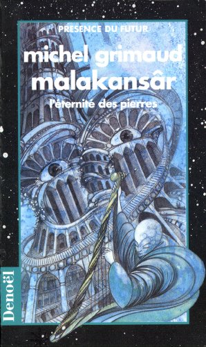 Stock image for Malakansâr: L' ternit des pierres, roman for sale by WorldofBooks