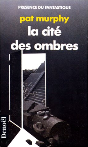 CITE DES OMBRES (9782207600122) by Murphy, Pat