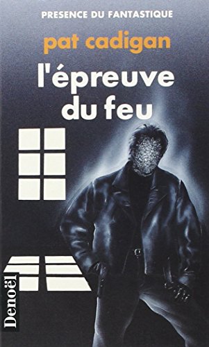 L'Ã©preuve du feu (9782207600191) by Cadigan, Pat