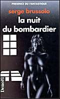 Imagen de archivo de La nuit du bombardier (Pr sence du Fantastique) a la venta por WorldofBooks