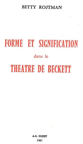 Stock image for Forme Et Signification Dans Le Theatre de Beckett (French Edition) for sale by Gallix