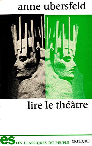 Beispielbild fr Lire le theatre (v. 1: Classiques du peuple) (French Edition) zum Verkauf von Better World Books