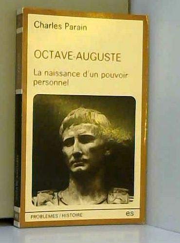 Imagen de archivo de Octave-auguste : la naissance d'un pouvoir personnel a la venta por Ammareal