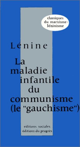 Maladie Infantile Du Communisme, Le Gauchisme